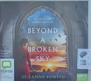 Beyond a Broken Sky written by Suzanne Fortin performed by Tamsin Kennard on MP3 CD (Unabridged)